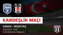 Sabah FC – Beşiktaş kardeşlik maçı naklen yayınlanacak